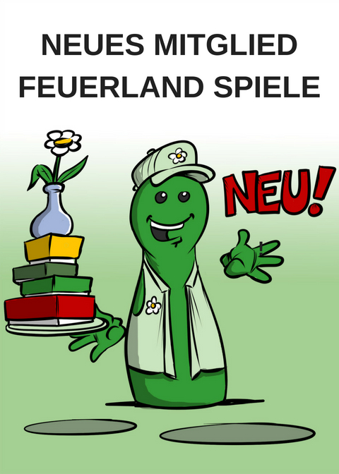 NEUES MITGLIED FEUERLAND SPIELE 