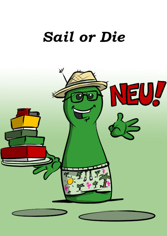 NEU: SAIL OR DIE