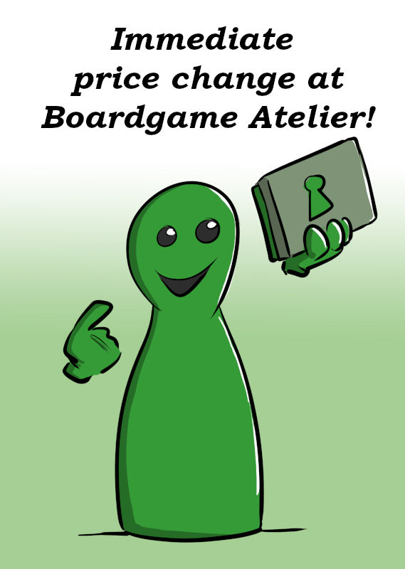 IMMEDIATE PRICE CHANGE AT BOARDGAME ATELIER