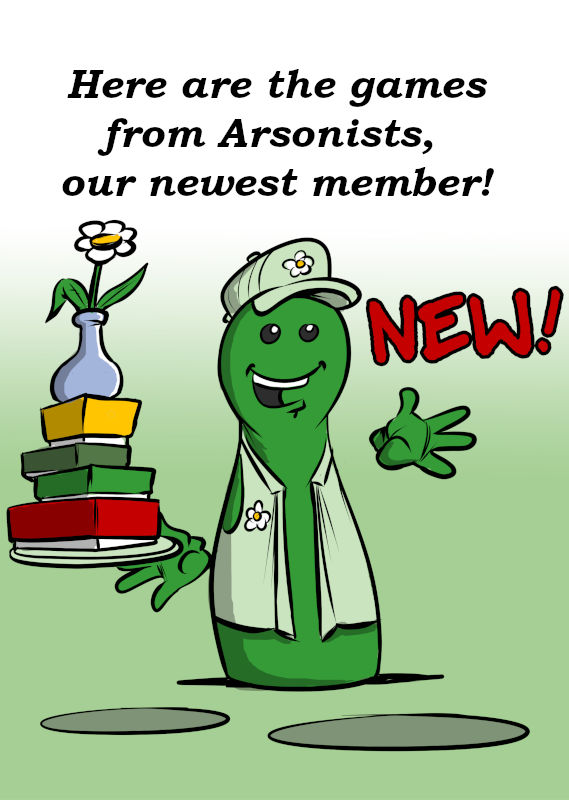 NEW GAMES FROM ARSONISTS IN THE ASSORTMENT