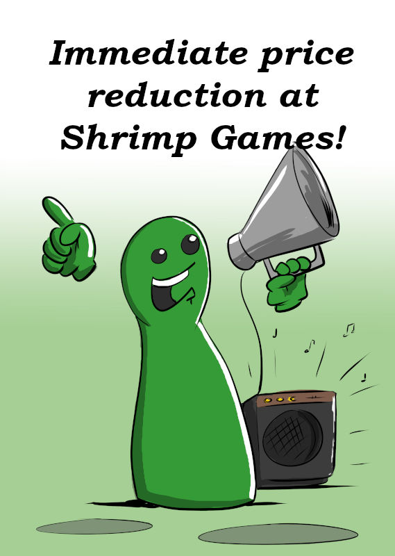 IMMEDIATE PRICE CHANGE AT SHRIMP GAMES