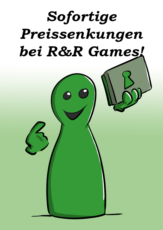 SOFORTIGE PREISÄNDERUNGEN BEI R&R GAMES!