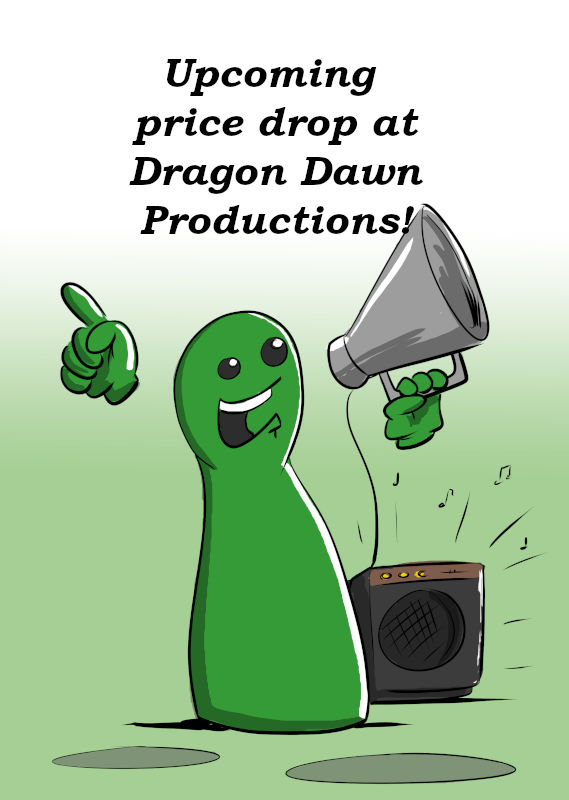 UPCOMING PRICE CHANGE AT DRAGON DAWN