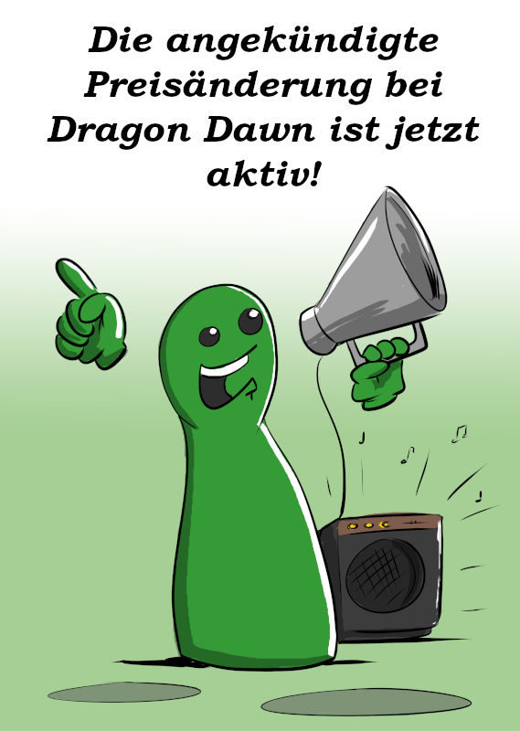 PREISÄNDERUNG BEI DRAGON DAWN IST JETZT AKTIV