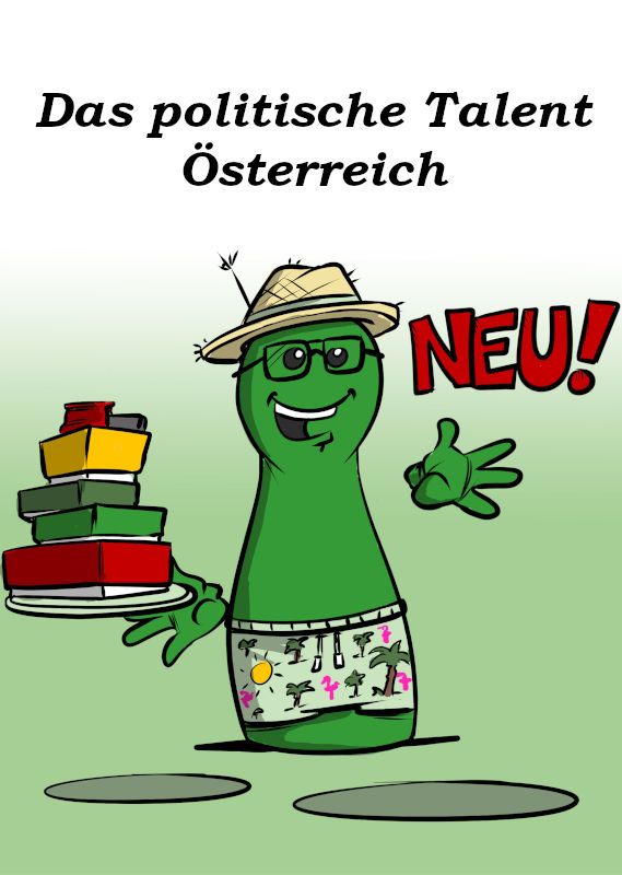 DAS POLITISCHE TALENT JETZT AUCH ÖSTERREICH