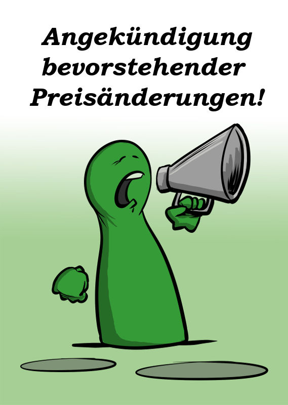 ANGEKÜNDIGUNG BEVORSTEHENDER PREISÄNDERUNGEN