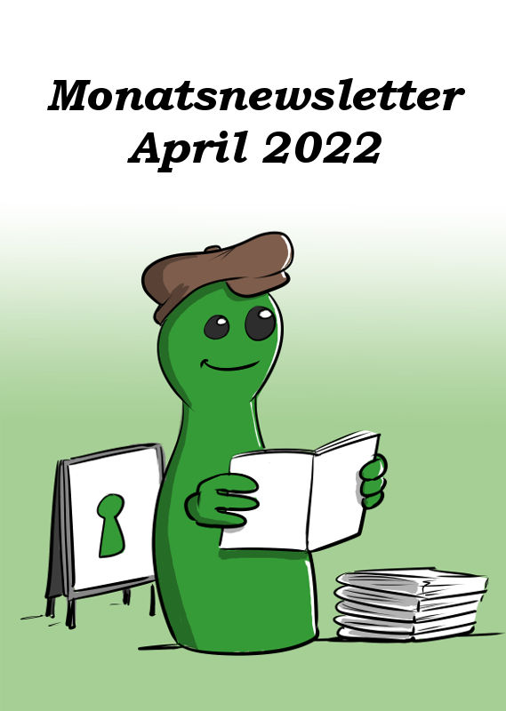MONATSNEWSLETTER APRIL 2022