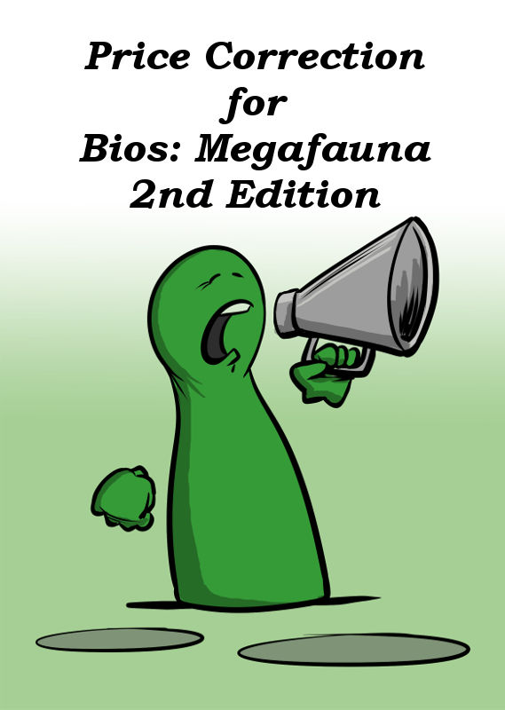 PRICE CORRECTION FOR BIOS: MEGAFAUNA 2ND EDITION