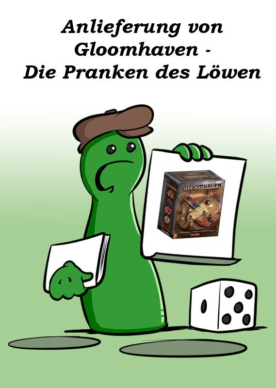 INFORMATIONEN ZUR ANLIEFERUNG VON GLOOMHAVEN - DIE PRANKEN DES LÖWEN