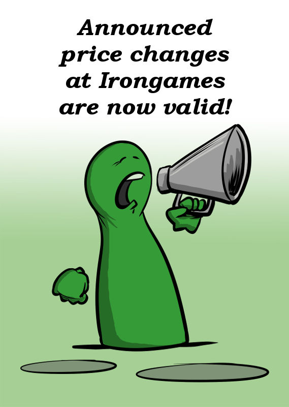 ANNOUNCED PRICE CHANGES FOR TITLES FROM IRONGAMES IS NOW VALID